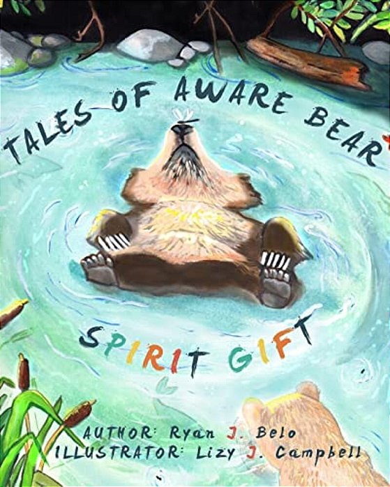 Tales Of Aware Bear: Spirit Gift-..