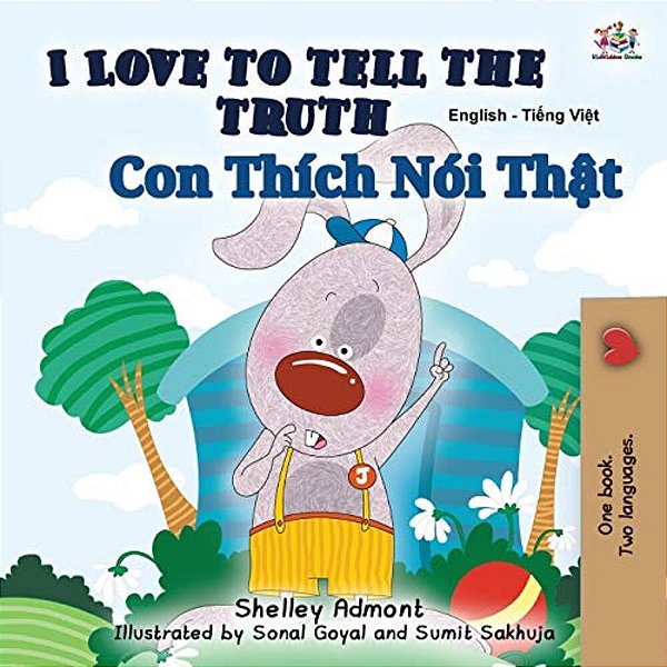 I Love To Tell The Truth (English Vietnamese Bilingual Book For Kids)-..
