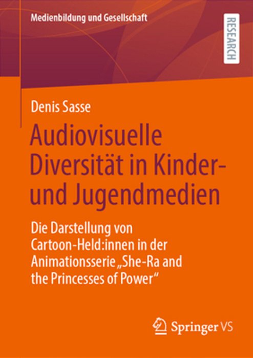 Audiovisuelle Diversität In Kinder- Und Jugendmedien: Die Darstellung Von Cartoon-Held: Innen In Der Animationsserie "She-Ra And The Princesses Of Pow-..