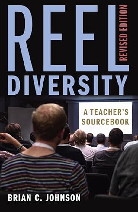 Reel Diversity: A Teacher's Sourcebook - Revised Edition-..