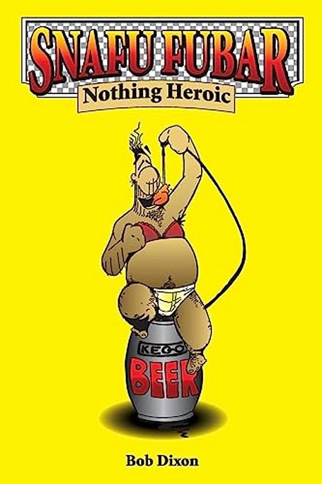 Snafu Fubar: Nothing Heroic-..