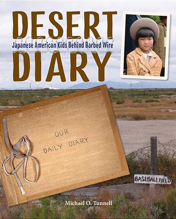 Desert Diary: Japanese American Kids Behind Barbed Wire-..