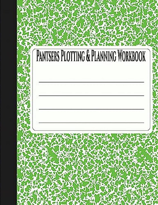 Pantsers Plotting & Planning Workbook 37-..