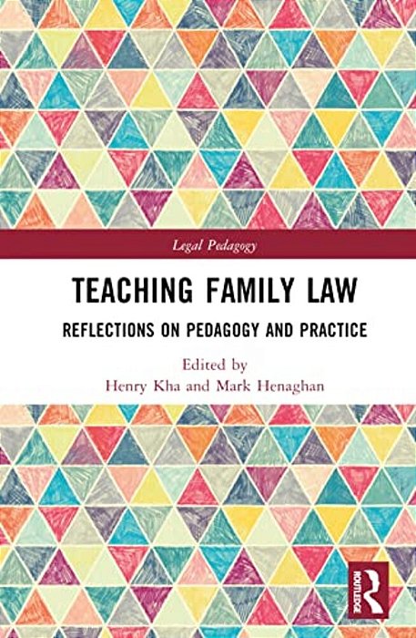 Teaching Family Law: Reflections On Pedagogy And Practice-..