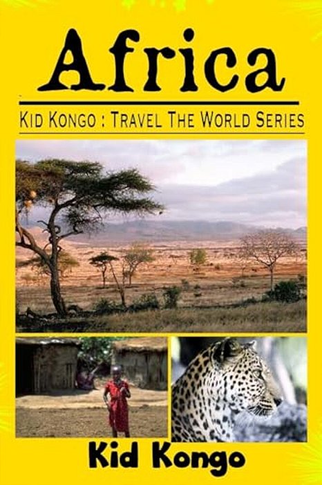 Africa: Kid Kongo Travel The World Series-..