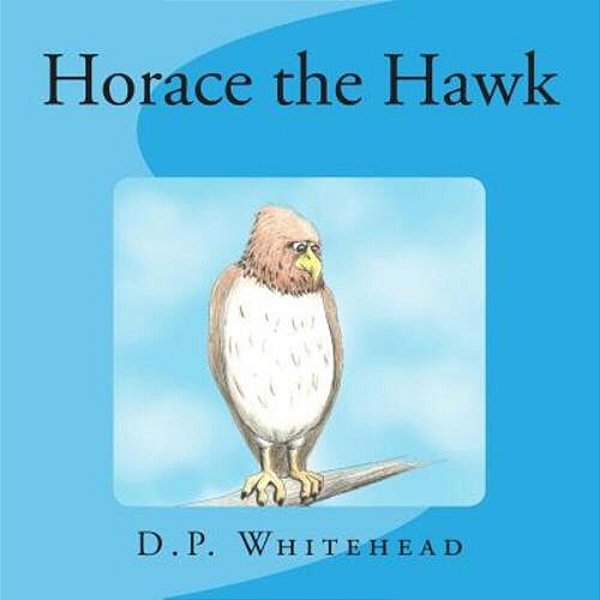 Horace The Hawk-..