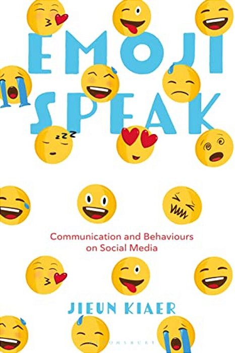 Emoji Speak: Communication And Behaviours On Social Media-..