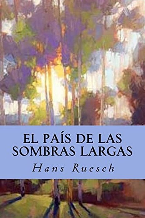 El País De Las Sombras Largas-..