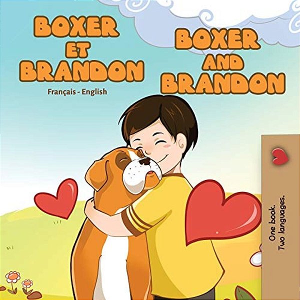 Boxer Et Brandon Boxer And Brandon: French English Bilingual Edition-..