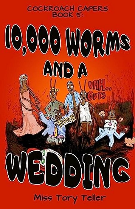 10,000 Worms And A Wedding-..