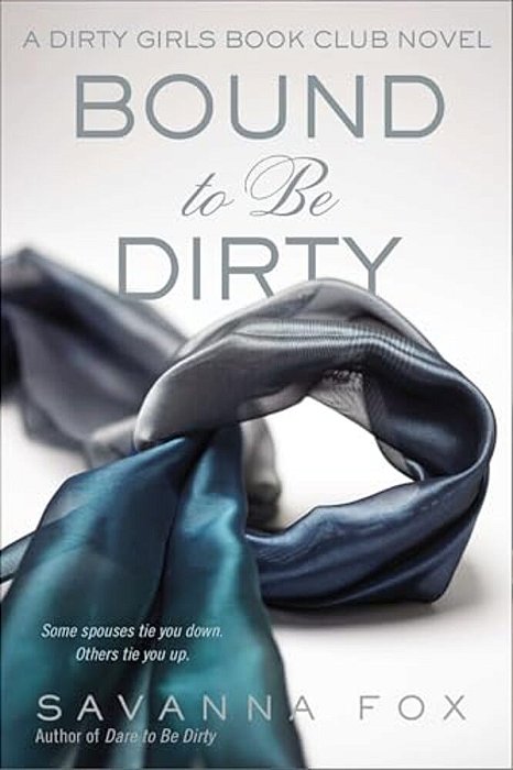 Bound To Be Dirty-..