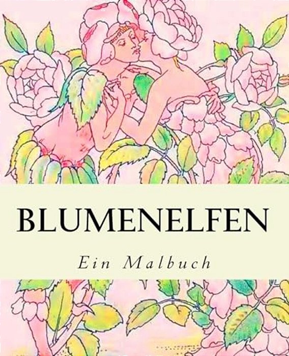 Blumenelfen: Ein Malbuch-..
