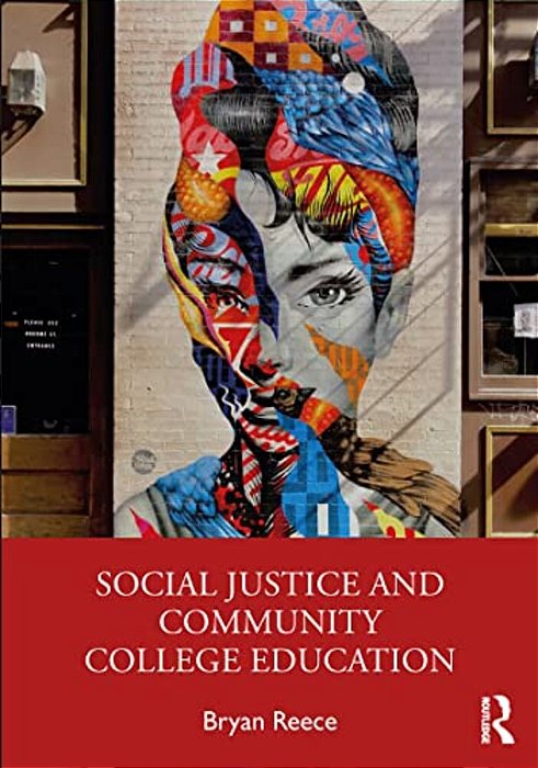 Social Justice And Community College Education-..