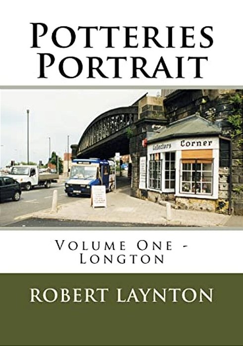 Potteries Portrait: Longton-..