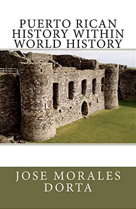 Puerto Rican History Within World History-..