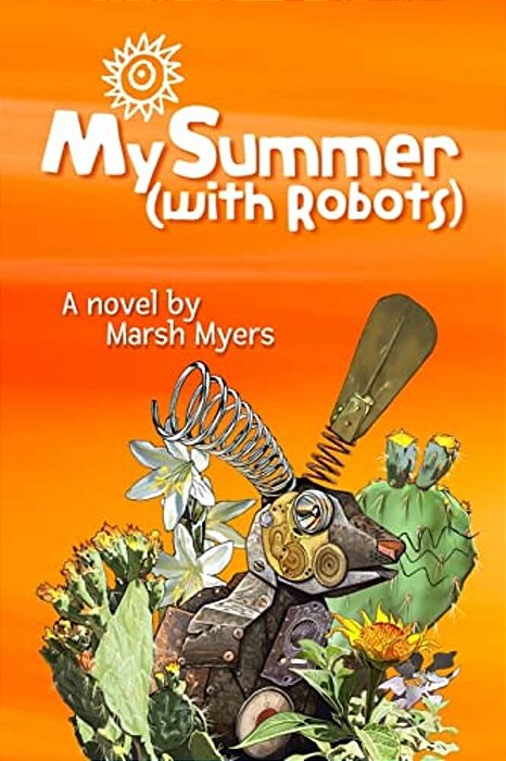 My Summer (With Robots)-..