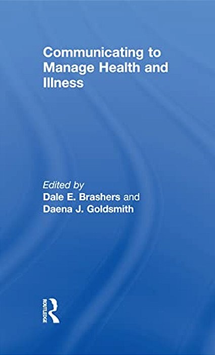 Communicating To Manage Health And Illness-..