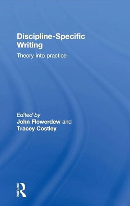 Discipline-Specific Writing: Theory Into Practice-..