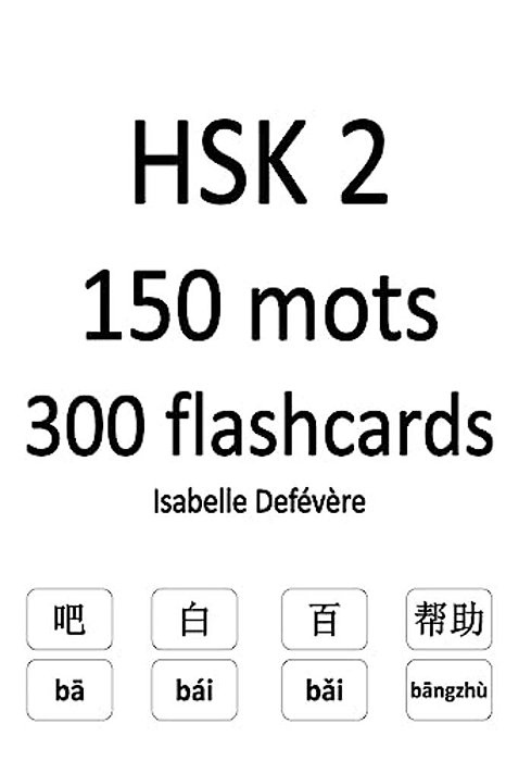 Hsk 2 150 Mots 300 Flashcards-..
