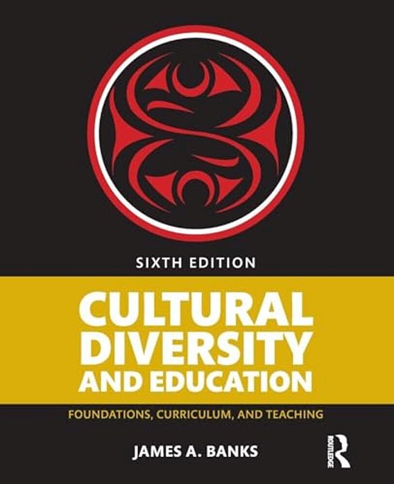 Cultural Diversity And Education: Foundations, Curriculum, And Teaching-..