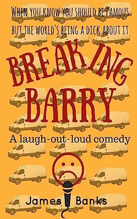 Breaking Barry: A Laugh-Out-loud Comedy-..