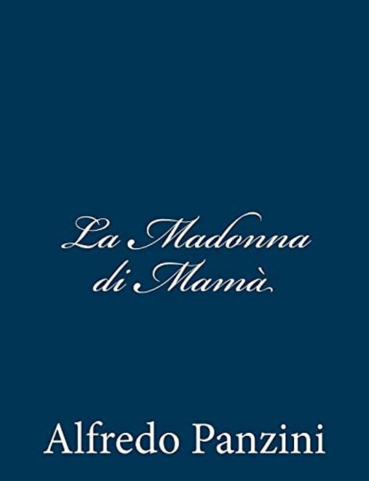 La Madonna Di Mamà-..