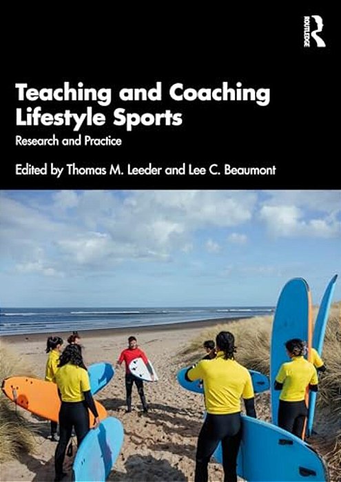 Teaching And Coaching Lifestyle Sports: Research And Practice-..