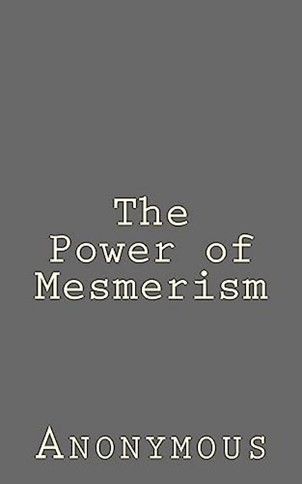 The Power Of Mesmerism-..