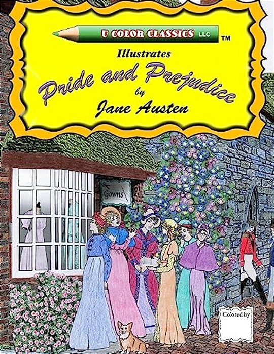 U Color Classics Illustrates Pride And Prejudice By Jane Austen-..