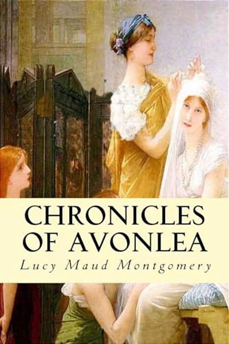 Chronicles Of Avonlea-..