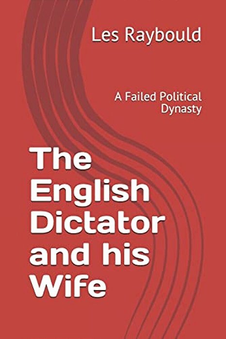 The English Dictator And His Wife: A Failed Political Dynasty-..