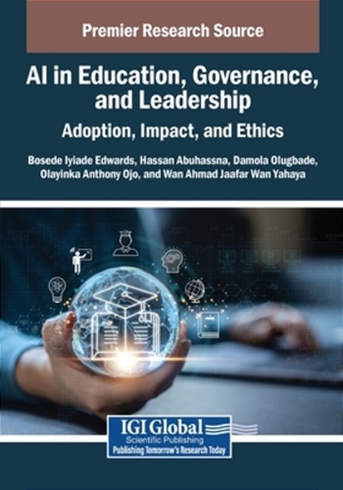 Ai In Education, Governance, And Leadership: Adoption, Impact, And Ethics-..