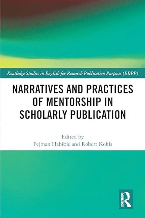 Narratives And Practices Of Mentorship In Scholarly Publication-..