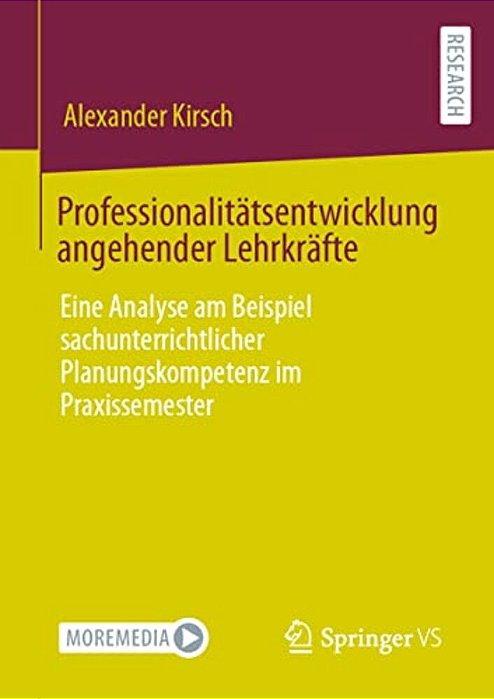 Professionalitätsentwicklung Angehender Lehrkräfte: Eine Analyse Am Beispiel Sachunterrichtlicher Planungskompetenz Im Praxissemester-..