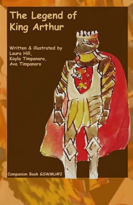 The Legend Of King Arthur: Companion Book #2, Great Story World MIX-Up Series-..