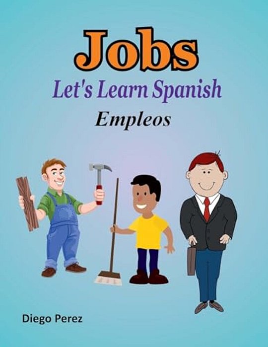 Let's Learn Spanish: Jobs-..