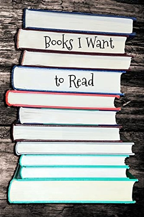 Books I Want To Read: Portable Book Log-..