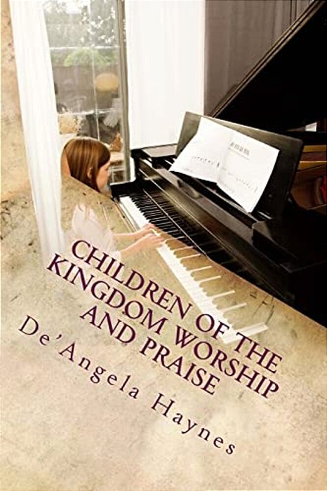 Children Of The Kingdom Worship And Praise-..
