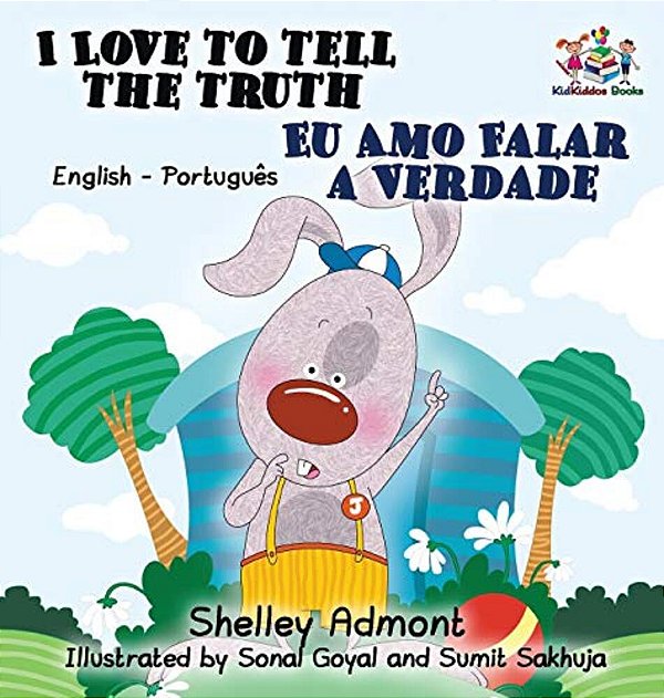 I Love To Tell The Truth: English Portuguese Bilingual Children's Book-..