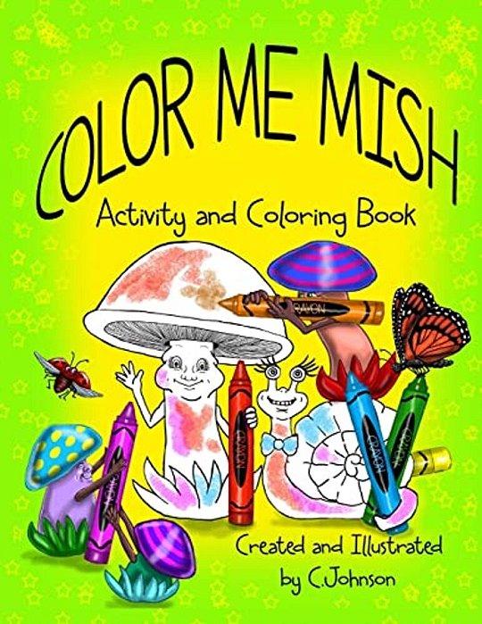 Color Me Mish: Mish And Friends Coloring Book-..