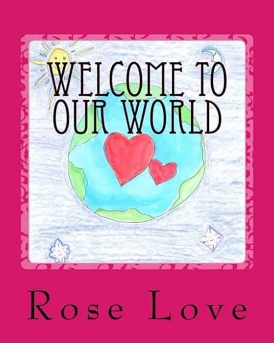 Welcome To Our World-..