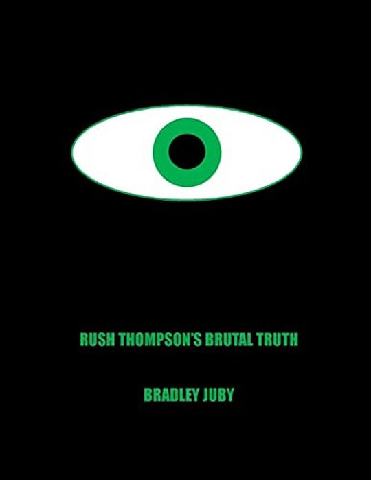 Rush Thompson's Brutal Truth-..