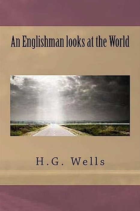 An Englishman Looks At The World-..