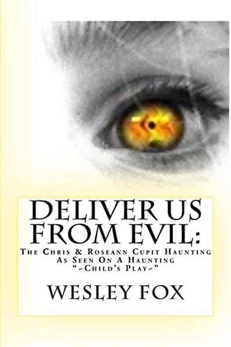 Deliver US From Evil:: A Family's True Haunting-..