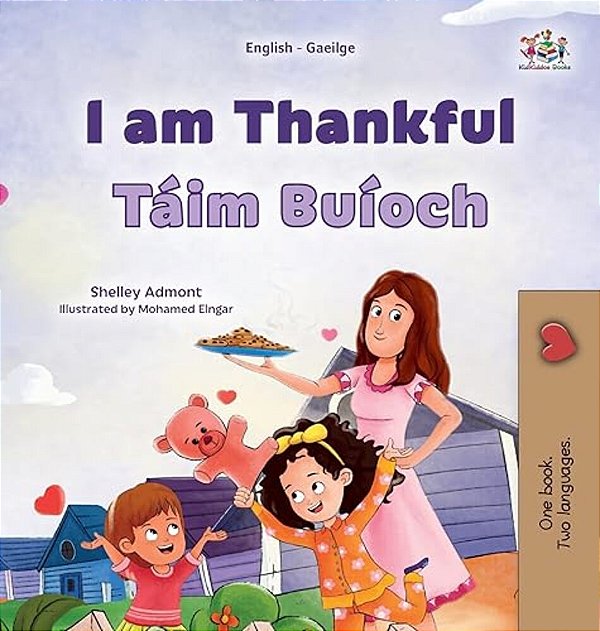 I Am Thankful (English Irish Bilingual Children's Book)-..