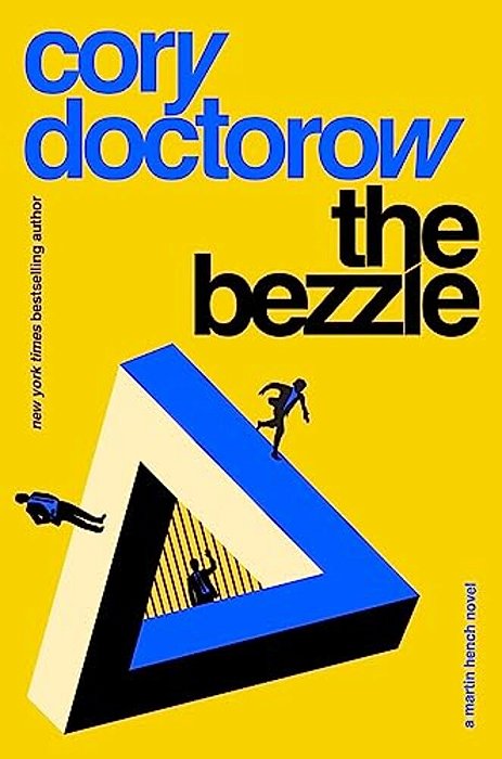 The Bezzle: A Martin Hench Novel-..