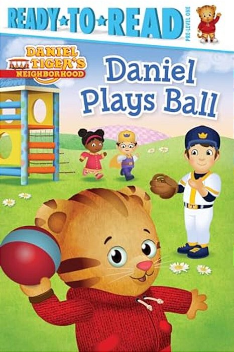 Daniel Plays Ball: Ready-To-read Pre-Level 1-..