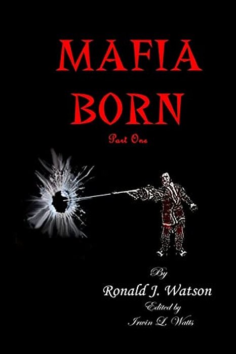 Mafia Born Part 1-..