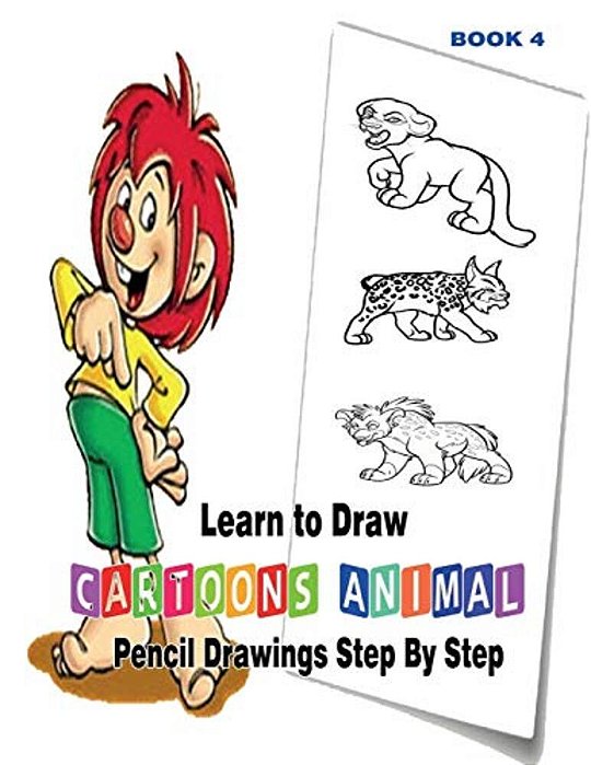 Learn To Draw Cartoons: Pencil Drawings Step By Step Book 5: Pencil Drawing Ideas For Absolute Beginners-..