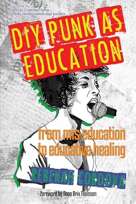 Diy Punk As Education: From Mis-Education To Educative Healing-..